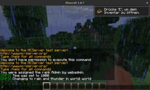 Abbildung 8: Den Minecraft-Server steuern Sie über einfache Kommandos aus dem Client heraus: Hier lassen Sie es Tag werden und heftig regnen.