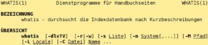 Abbildung 1: Die Übersicht auf der Manpage zu »whatis« beschreibt die möglichen Aufrufparameter.