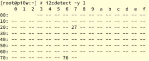 Abbildung 3: Die Ausgabe von I2cdetect zeigt die beiden Komponenten an den Adressen <code>0x27</code> und <code>0x76</code>.