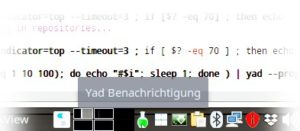 Abbildung 4: In diesem Bereich des Desktop-Environments erzeugt Yad seine Menüs.
