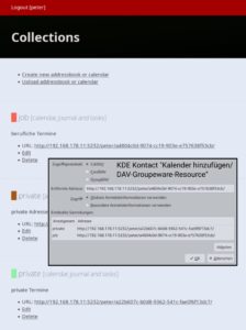Abbildung 10: Im Konfigurations-Frontend von Radicale legen Sie die gewünschten Kalender und Adressbücher an. Deren angezeigte URLs übertragen Sie in die Dialoge zum Hinzufügen der CalDAV-Groupware-Ressourcen in KDE Kontact oder Gnome Evolution.